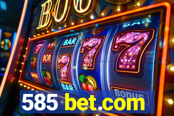 585 bet.com